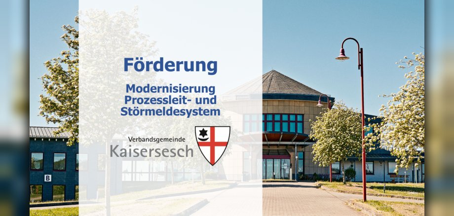 Förderung Modernisierung des Prozessleit- und Störmeldesystem