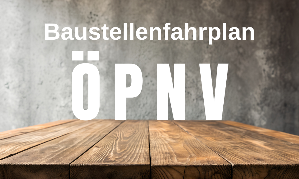 Hinweis auf den Baustellenfahrplan des Öffentlichen Personennahverkehrs während der Bauarbeiten auf der Landesstraße 110.
