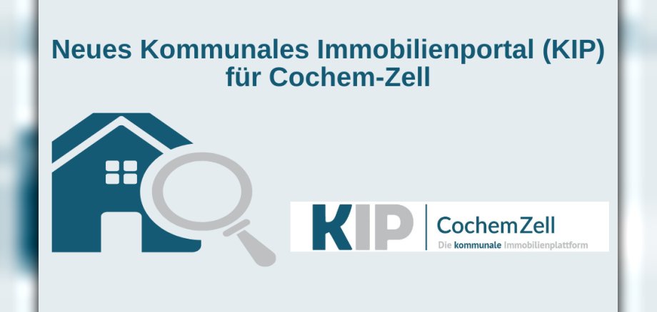 Logo des Kommunalen Immobilienportals mit dem Hinweis, dass es neu ist. Es sind malerisch ein Haus und eine Lupe zu sehen. Weiterhin stehen rechts daneben KIP, die Abkürzung für das Kommunale Immobilienportal, sowie Cochem-Zell und der Slogan "Die kommunale Immobilienplattform".