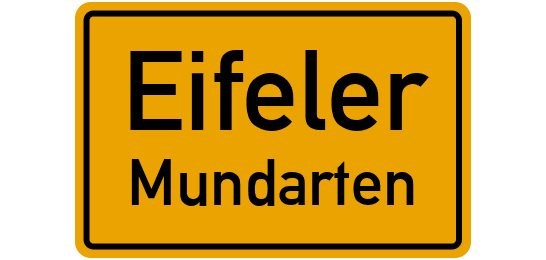 Das Bild zeigt ein Verkehrsschild mit abgerundeten Ecken und einem schwarzen Rand auf einem leuchtend orangen Hintergrund. Der obere Teil des Schildes ist durch eine schwarze Linie vom unteren Teil getrennt. Auf dem oberen Bereich steht in großer, schwarzer, serifenloser Schrift das Wort "Eifeler". Darunter, auf dem unteren Bereich des Schildes, steht in derselben Schriftart und Farbe das Wort "Mundarten". Die Schrift ist zentriert und gut lesbar. Der Hintergrund ist ein einheitliches, helles Orange, das an die Farbe typischer deutscher Ortseingangsschilder erinnert. Die Komposition ist einfach und auf die klare Darstellung des Textes fokussiert. Es gibt keine weiteren Objekte oder Personen im Bild. Die Beleuchtung ist gleichmäßig, was keine Schatten oder Glanzlichter auf dem Schild erzeugt.